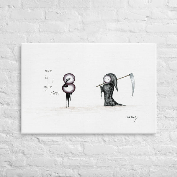 Not If I - Premium Canvas Print